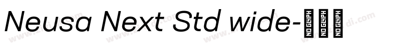 Neusa Next Std wide字体转换 Neusa Next Std wide字体转换